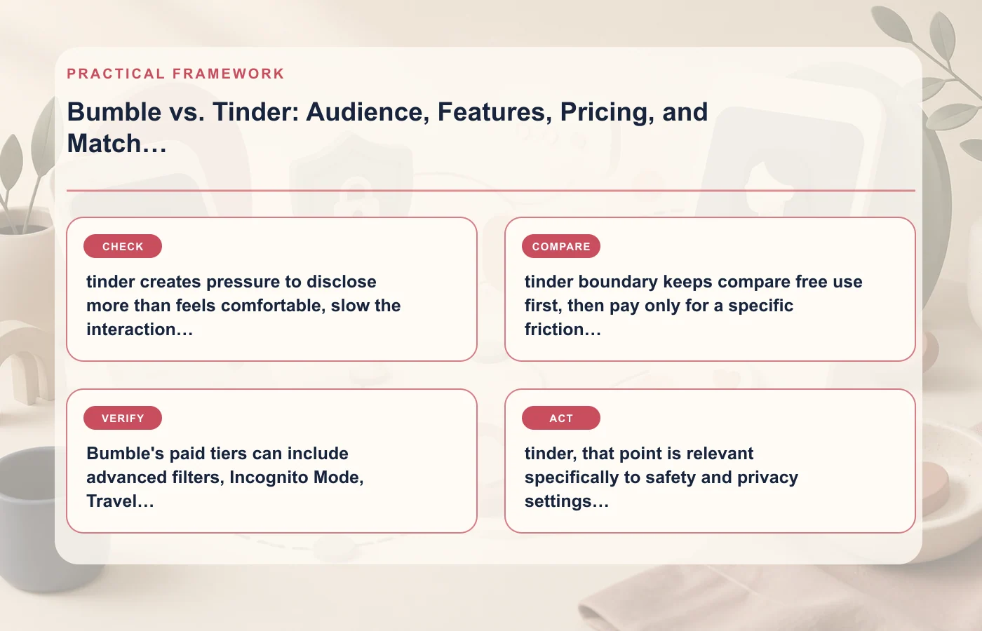 Bumble vs. Tinder: Audience, Features, Pricing, and Match Quality: practical framework for tinder creates pressure to disclose more than feels comfortable, slow the interaction…